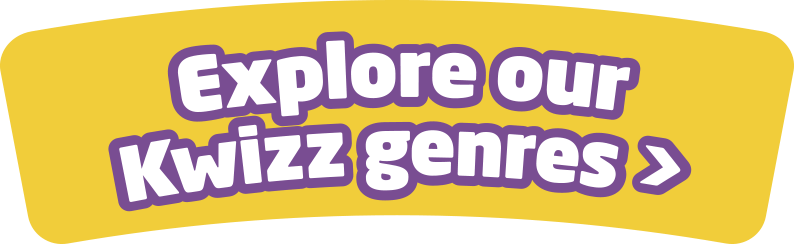Explore our Kwizz genres.