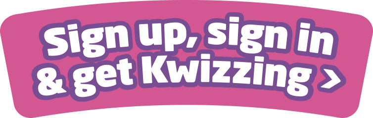 Sign up, sign in and get Kwizzing!